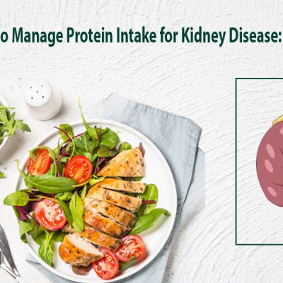 How to Manage Protein Intake for Kidney Disease: A Dietitian's Guide